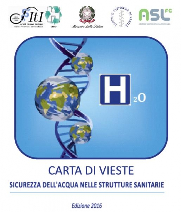 Elaborata con il contributo della ASL Foggia la Carta di Vieste-Sicurezza delle acque nelle Strutture Sanitarie. Sar presentata a Napoli il prossimo 16 novembre 2016
