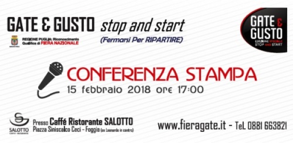 Foggia  CONFERENZA STAMPA DI PRESENTAZIONE DELLA FIERA GATE & GUSTO 2018